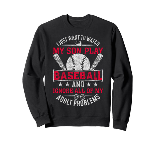 I Just Want To Watch My Son Play Sweatshirt - Graphic Print Unisex - T-Shirt, Sweatshirt, Hoodie