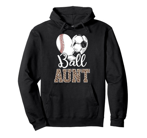 Ball Aunt Heart Baseball Soccer Hoodie - Casual Everyday Wear Men Women - T-Shirt, Sweatshirt, Hoodie