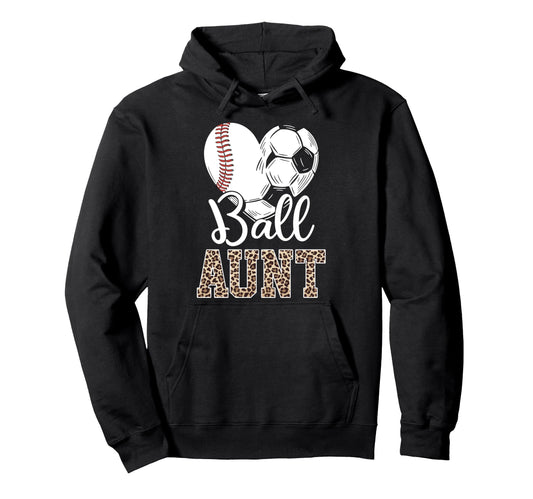 Ball Aunt Heart Baseball Soccer Hoodie - Casual Everyday Wear Men Women - T-Shirt, Sweatshirt, Hoodie