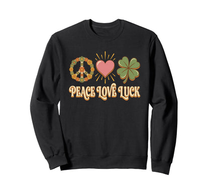 Peace Love Luck Boho Shamrock St Sweatshirt - Graphic Print Men Women - T-Shirt, Sweatshirt, Hoodie
