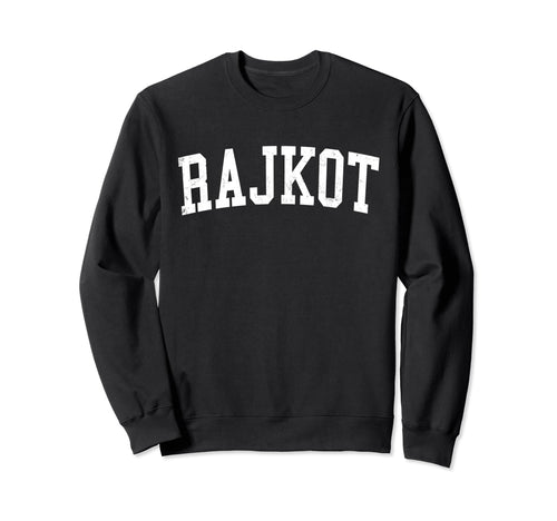 Rajkot India Distressed White Sweatshirt - Fun Novelty Design Men Women - T-Shirt, Sweatshirt, Hoodie