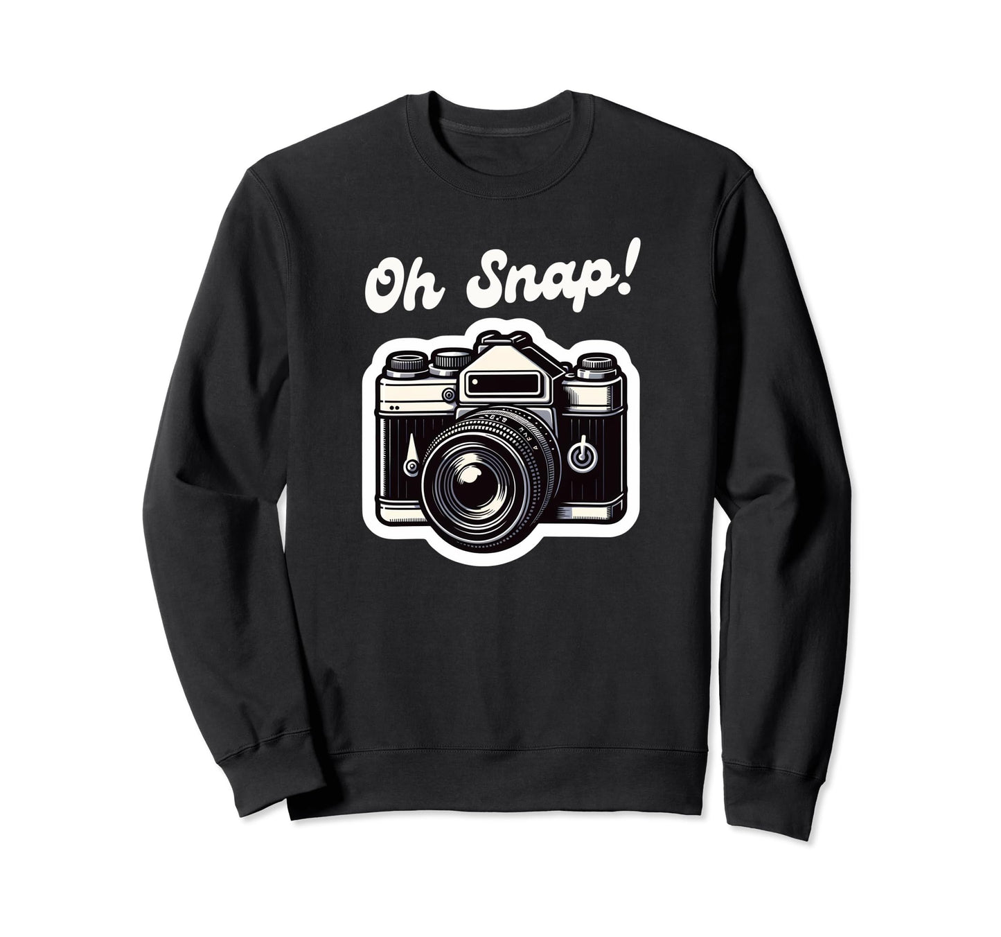 Oh Snap Camera Funny Photographer Sweatshirt - Unique Graphic Men Women - T-Shirt, Sweatshirt, Hoodie