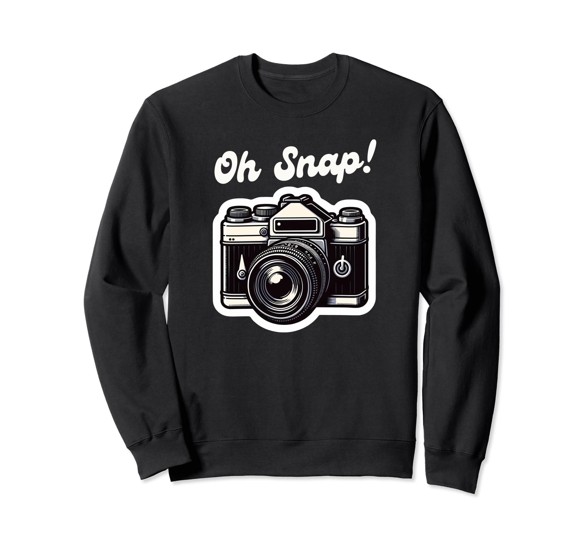 Oh Snap Camera Funny Photographer Sweatshirt - Unique Graphic Men Women - T-Shirt, Sweatshirt, Hoodie