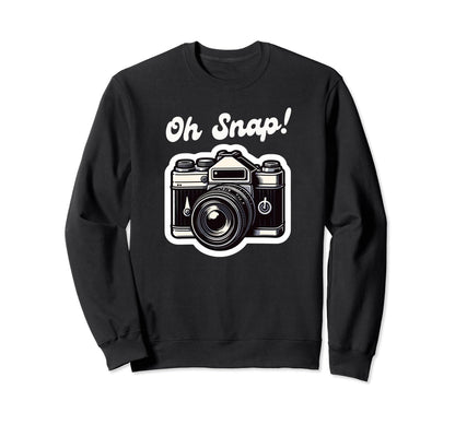 Oh Snap Camera Funny Photographer Sweatshirt - Unique Graphic Men Women - T-Shirt, Sweatshirt, Hoodie
