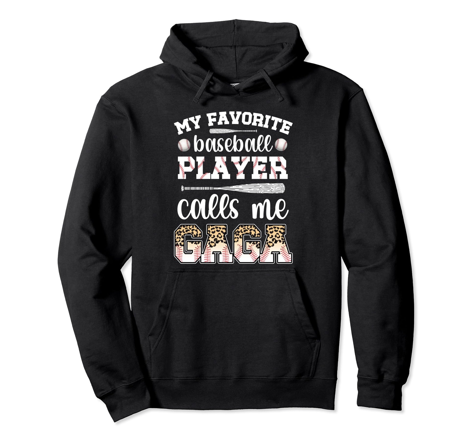 My Favorite Baseball Player Calls Me Gaga Hoodie - Graphic Print Men Women - T-Shirt, Sweatshirt, Hoodie
