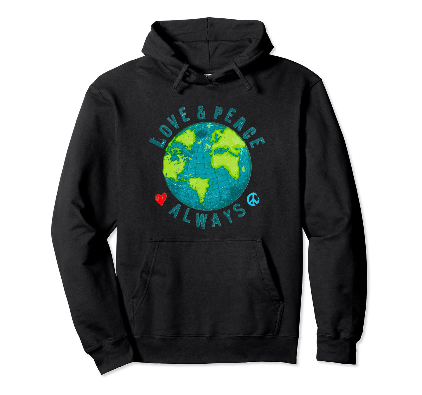 Love And Peace Always Hoodie - Trendy Graphic for Adults - T-Shirt, Sweatshirt, Hoodie