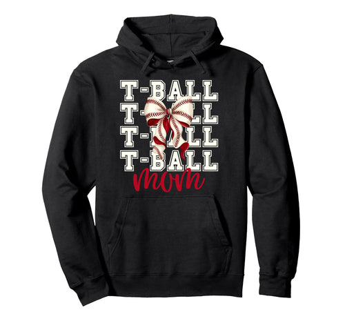 Tball Mom Teeball T Ball Coquette Hoodie - Fun Novelty Design Unisex - T-Shirt, Sweatshirt, Hoodie