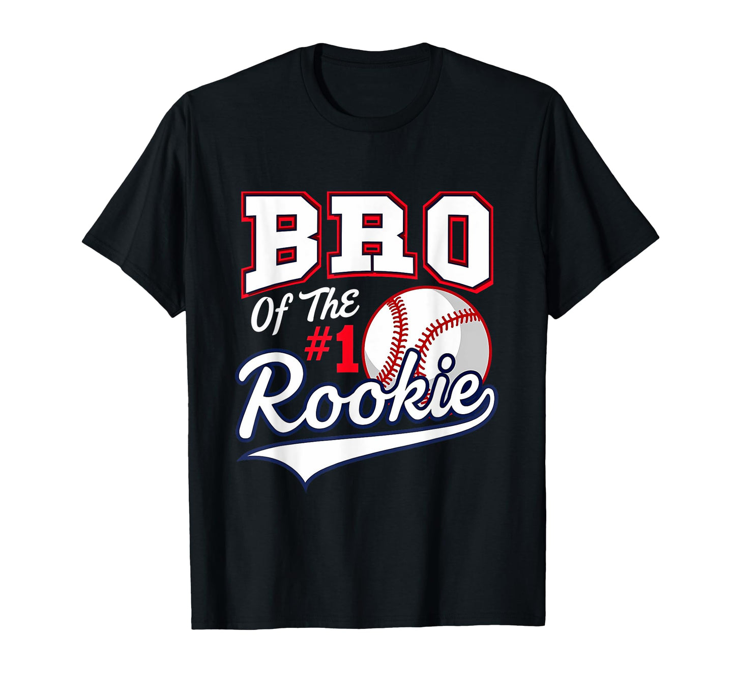 Brother Bro Number 1 Rookie Baseball T-Shirt - Unique Graphic Men Women - T-Shirt, Sweatshirt, Hoodie