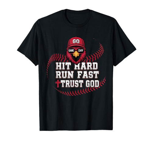 Hit Hard Run Fast Trust God Cardinal T-Shirt - Aesthetic Graphic Men Women - T-Shirt, Sweatshirt, Hoodie