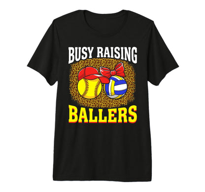 Busy Raising Ballers Softball T-Shirt - Custom Art Print Men Women - T-Shirt, Sweatshirt, Hoodie