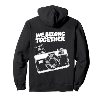 We Belong Together Camera Love Hoodie - Novelty Apparel for Adults - T-Shirt, Sweatshirt, Hoodie