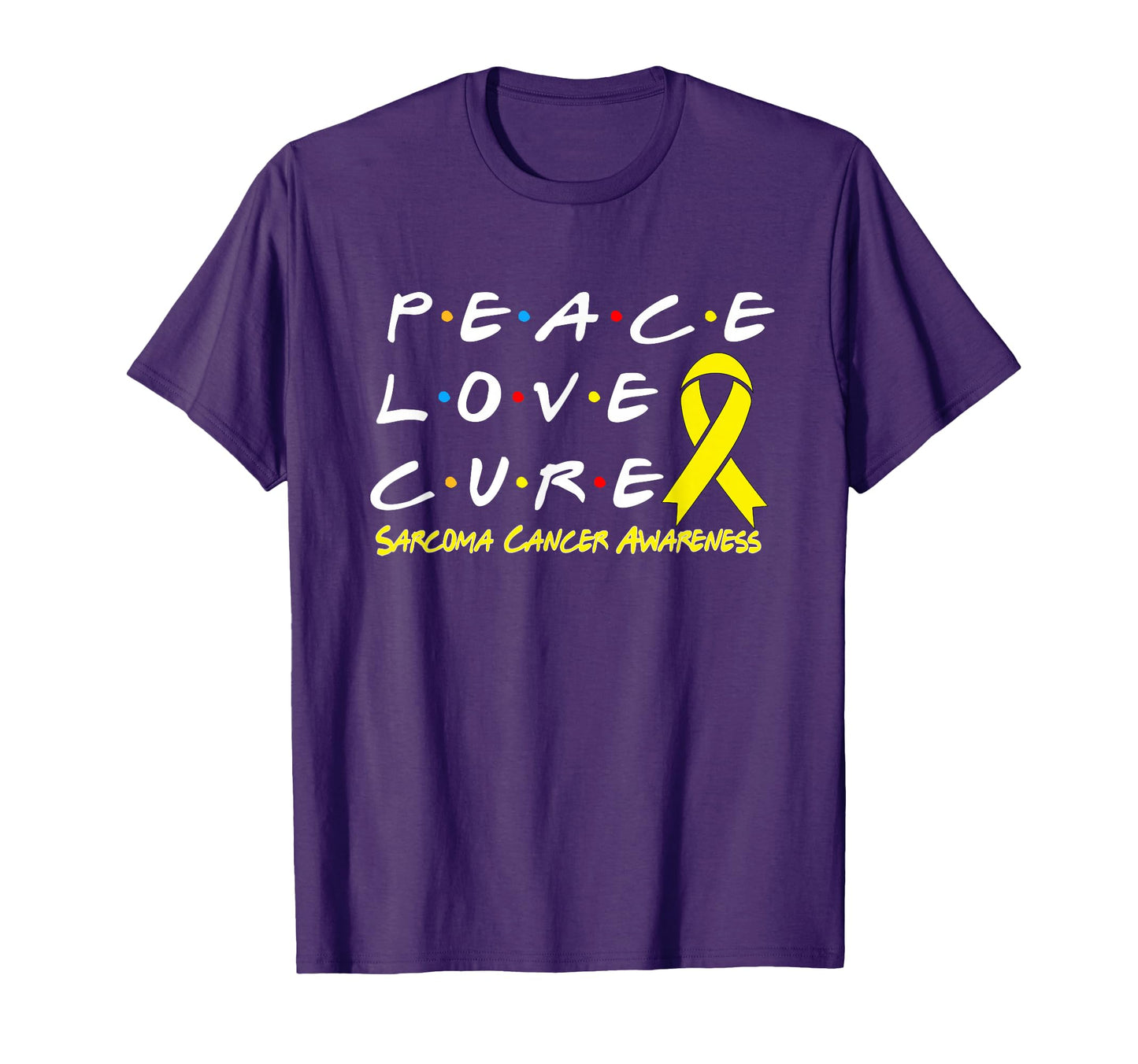 Sarcoma Cancer Awareness Peace Love Cure T-Shirt - Streetwear Style Unisex - T-Shirt, Sweatshirt, Hoodie