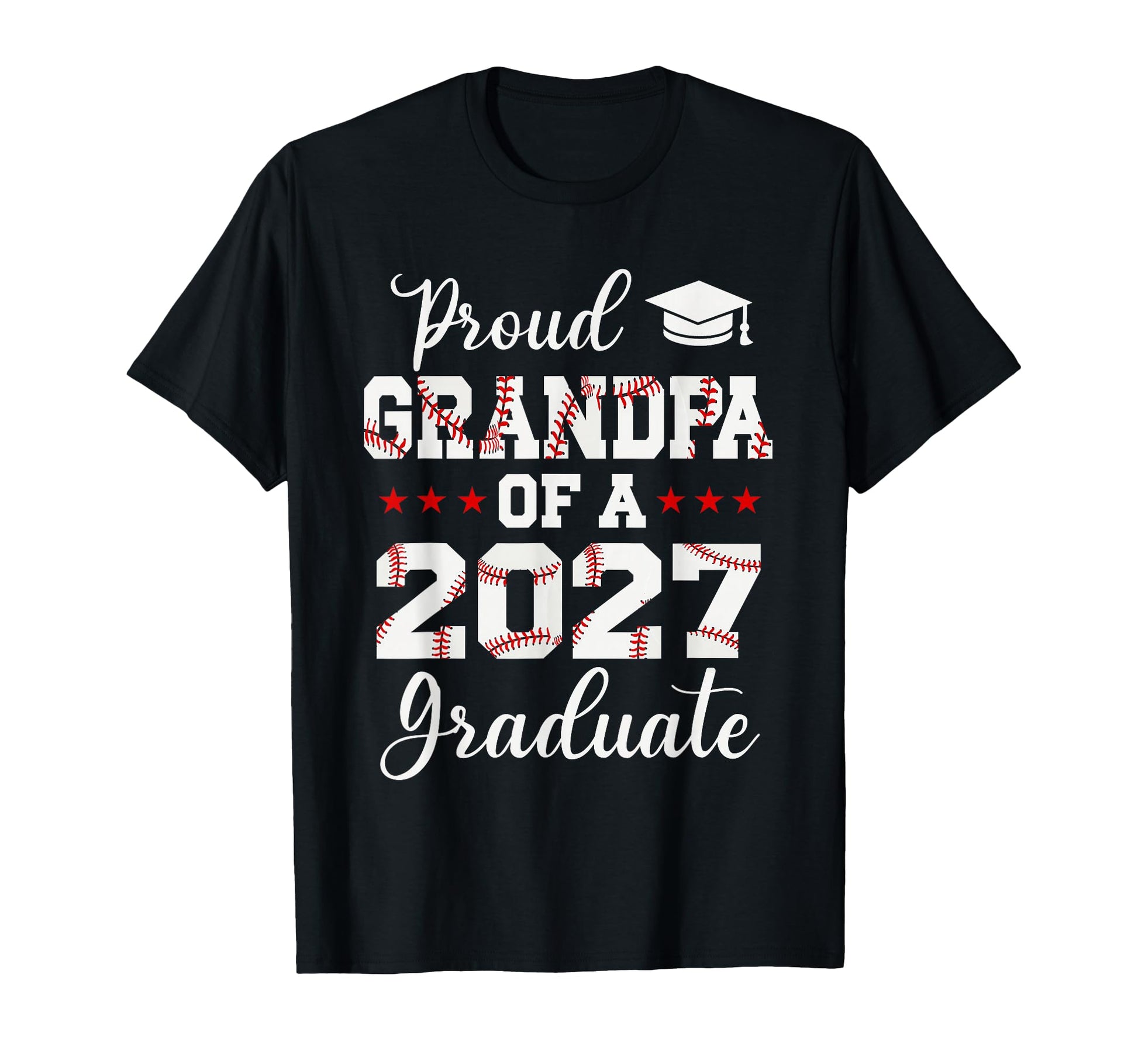 Proud Grandpa 2027 Graduate Baseball T-Shirt - Trendy Graphic Unisex - T-Shirt, Sweatshirt, Hoodie