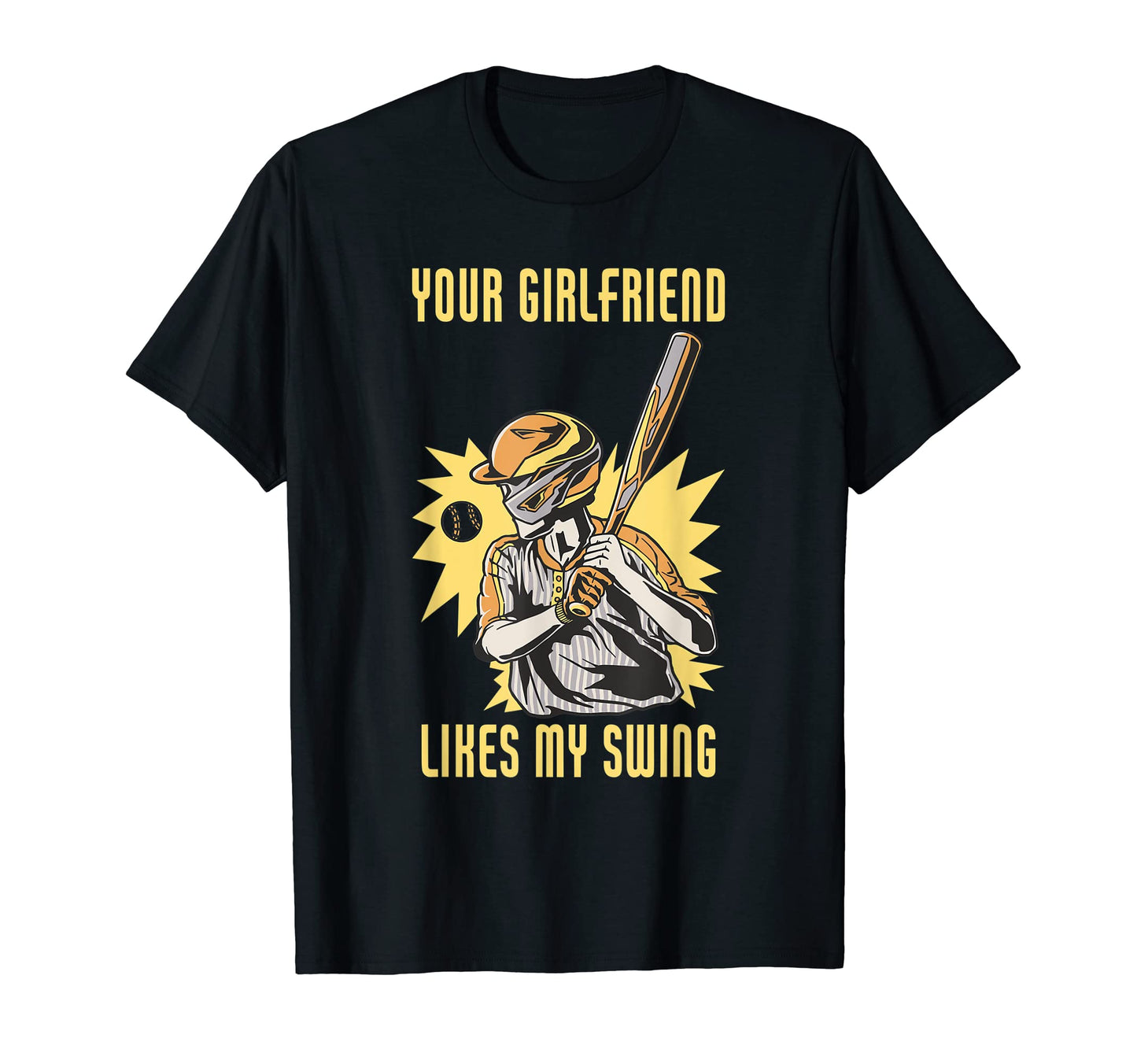 Mens Your Girlfriend Likes My Swing T-Shirt - Trendy Graphic for Adults - T-Shirt, Sweatshirt, Hoodie