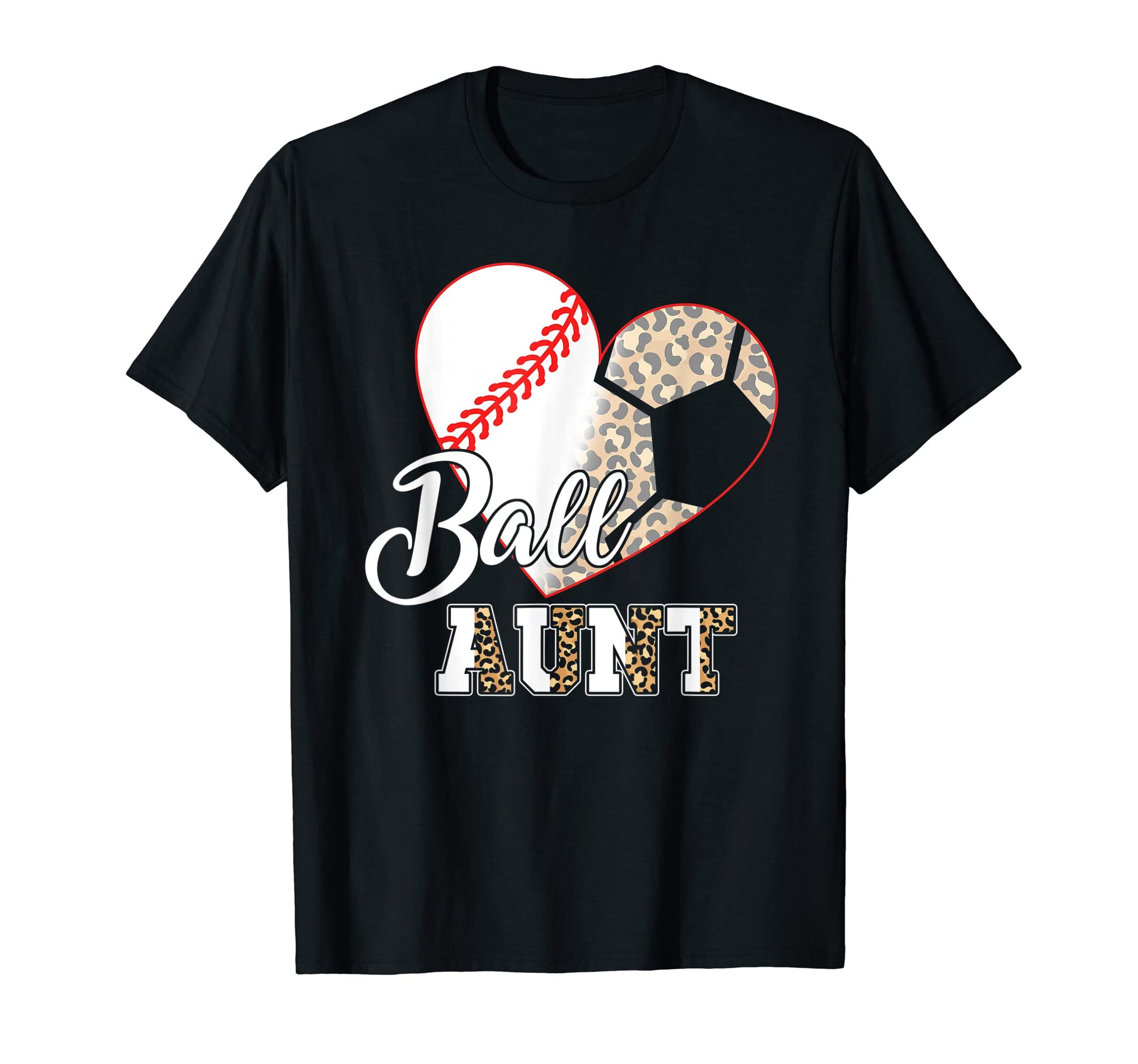 Ball Aunt Both Soccer Baseball Mothers T-Shirt - Aesthetic Graphic Unisex - T-Shirt, Sweatshirt, Hoodie
