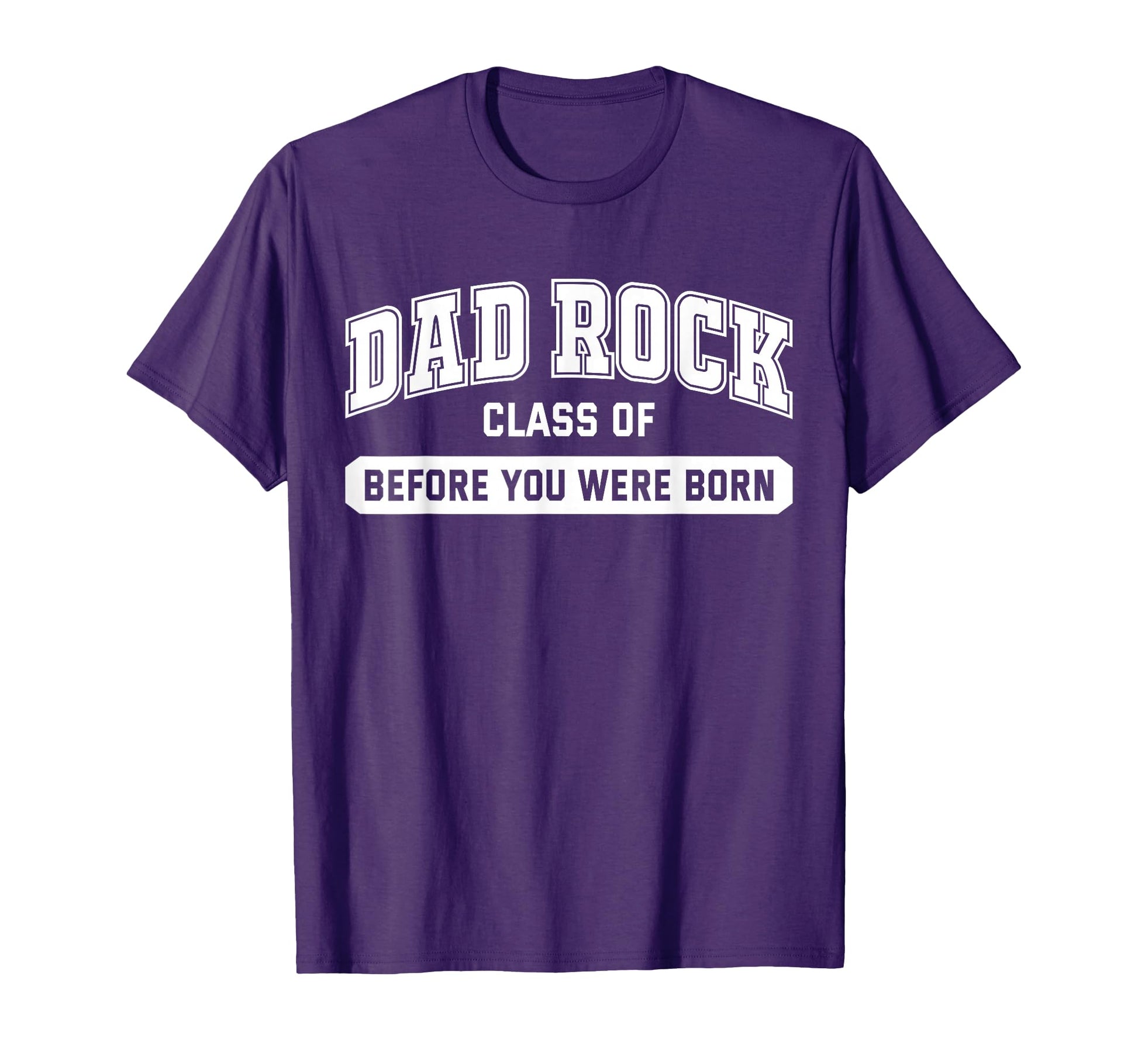 Dad Rock Class Before You Were Born T-Shirt - Minimalist Print for Adults - T-Shirt, Sweatshirt, Hoodie