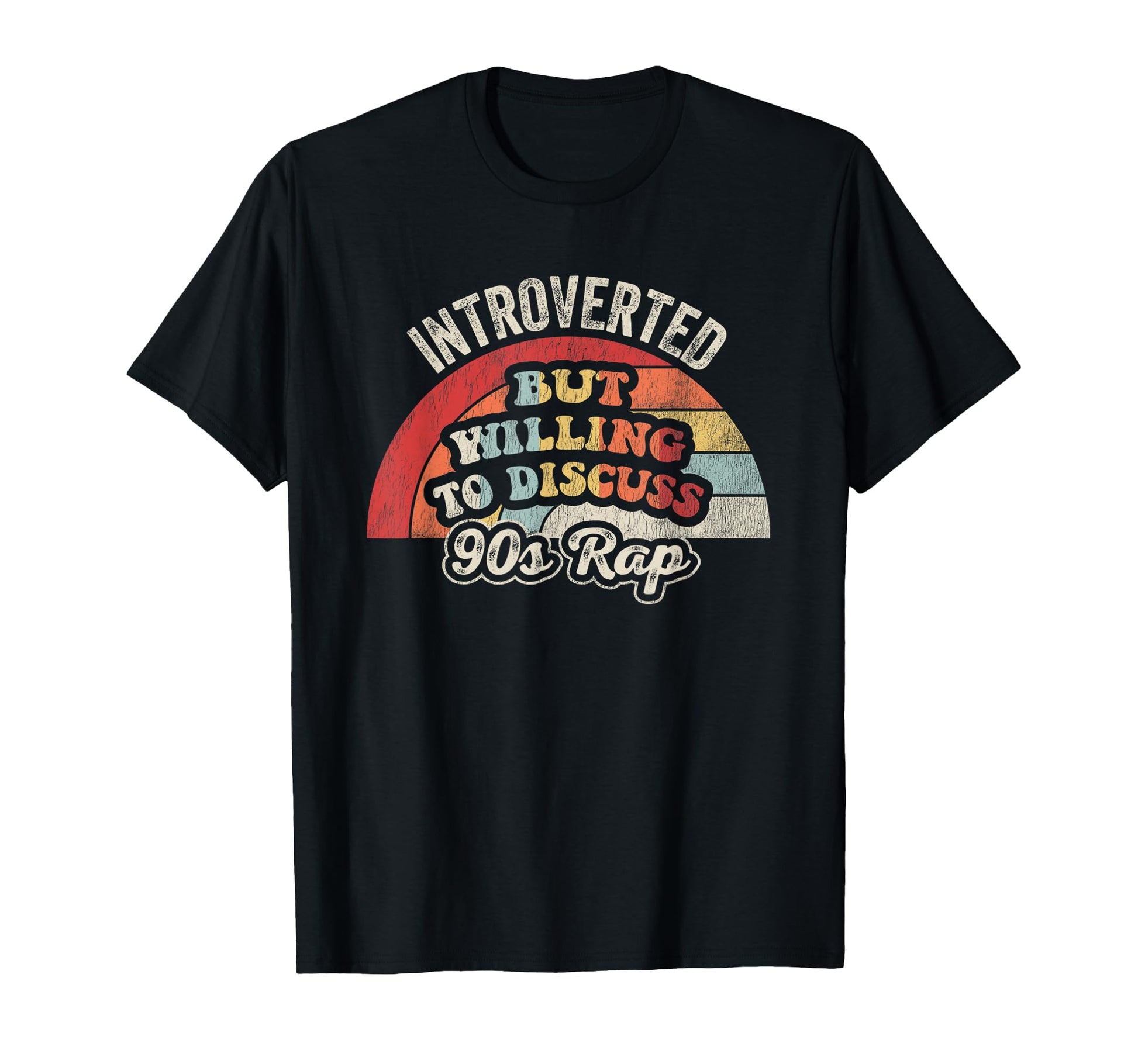 Introverted But Willing To Discuss 90S Rap T-Shirt - Trendy Graphic Unisex - T-Shirt, Sweatshirt, Hoodie