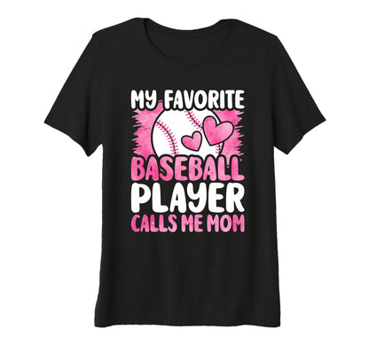 Womens My Favorite Baseball Player Calls T-Shirt - Streetwear Style Unisex - T-Shirt, Sweatshirt, Hoodie