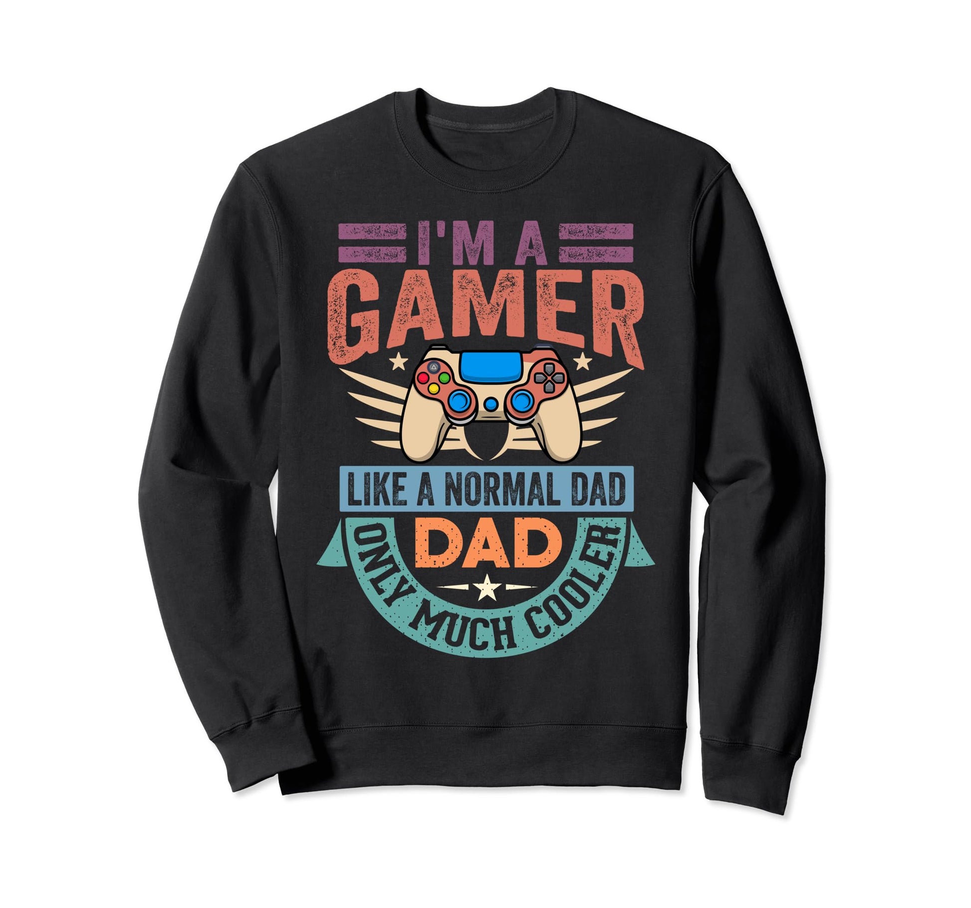 My Dad Video Games First Sweatshirt - Fun Novelty Design for Adults - T-Shirt, Sweatshirt, Hoodie