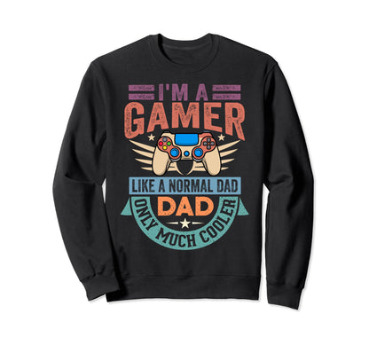 My Dad Video Games First Sweatshirt - Fun Novelty Design for Adults - T-Shirt, Sweatshirt, Hoodie
