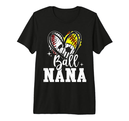 Ball Nana Baseball Softball Soccer T-Shirt - Minimalist Print Unisex - T-Shirt, Sweatshirt, Hoodie