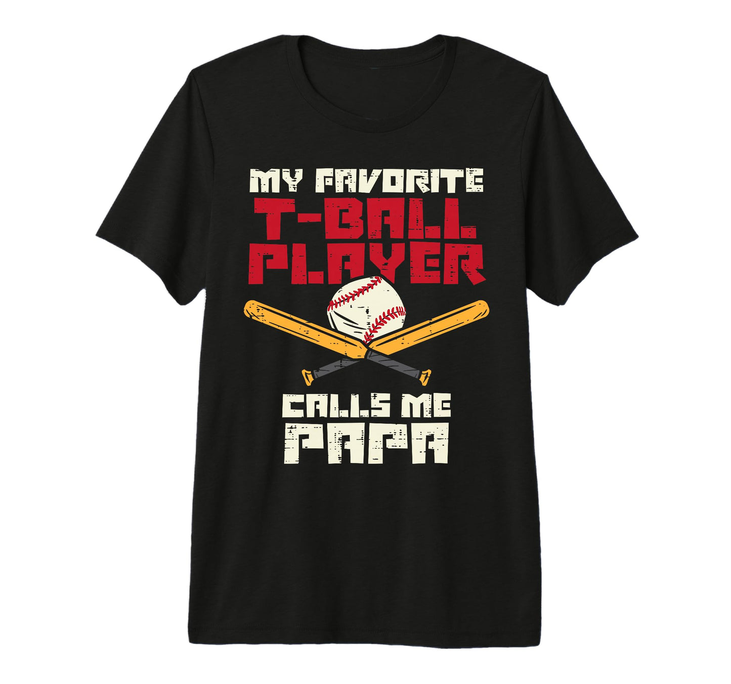 Favorite Tball Player Papa T-Shirt - Fun Novelty Design for Adults - T-Shirt, Sweatshirt, Hoodie