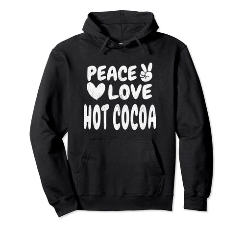 Peace Love Hot Cocoa Groovy 60S Hoodie - Casual Everyday Wear Men Women - T-Shirt, Sweatshirt, Hoodie
