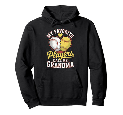 My Favorite Players Call Me Grandma Hoodie - Casual Everyday Wear Unisex - T-Shirt, Sweatshirt, Hoodie