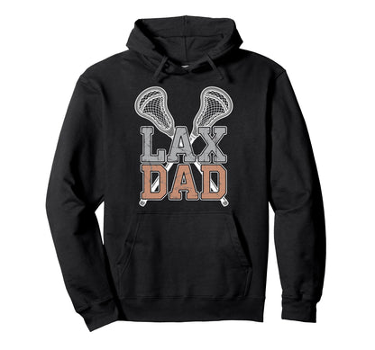 Lacrosse Player Father Lax Dad Hoodie - Graphic Print Unisex - T-Shirt, Sweatshirt, Hoodie