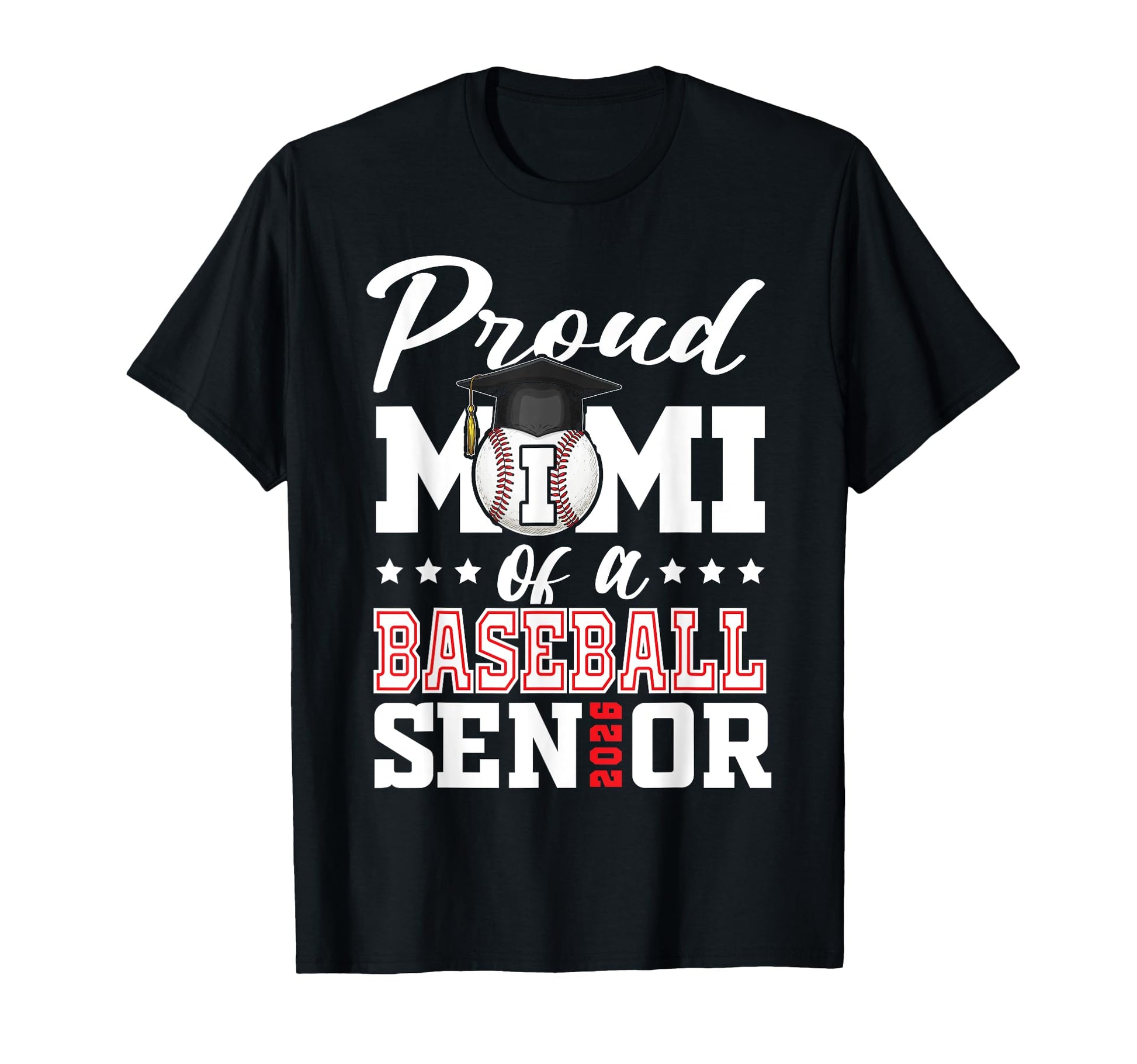 Proud Mimi Baseball Senior 2026 T-Shirt - Casual Everyday Wear Unisex - T-Shirt, Sweatshirt, Hoodie