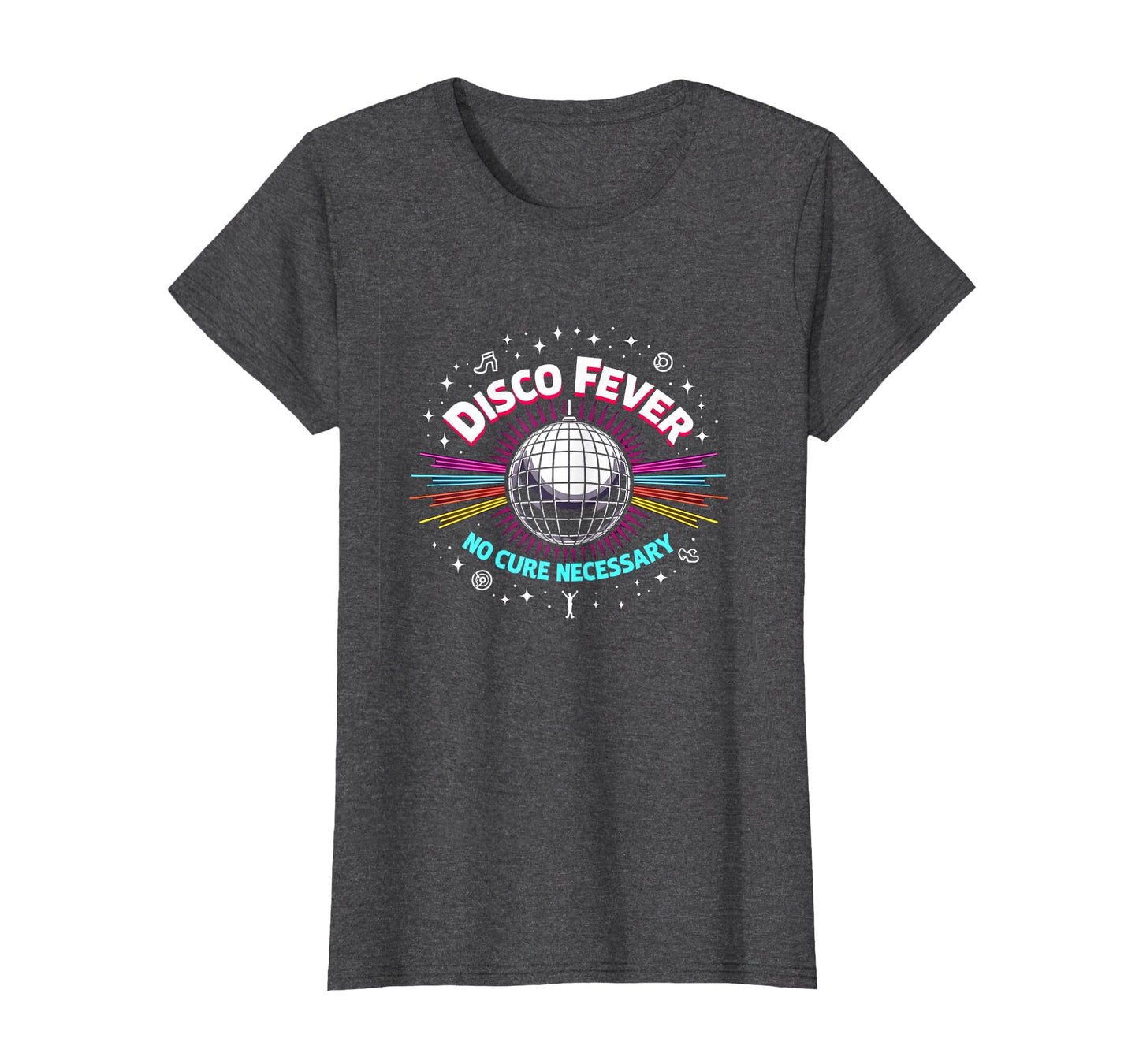 Disco Fever No Cure Necessary Mens T-Shirt - Fun Novelty Design Men Women - T-Shirt, Sweatshirt, Hoodie