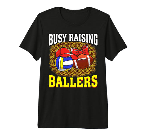 Busy Raising Ballers Volleyball T-Shirt - Fun Novelty Design for Adults - T-Shirt, Sweatshirt, Hoodie