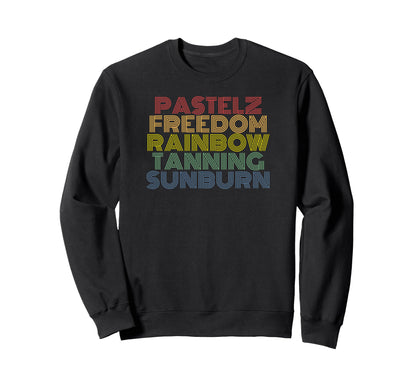 Pastelz Freedom Rainbow Tanning Sunburn Sweatshirt - Trendy Graphic Unisex - T-Shirt, Sweatshirt, Hoodie