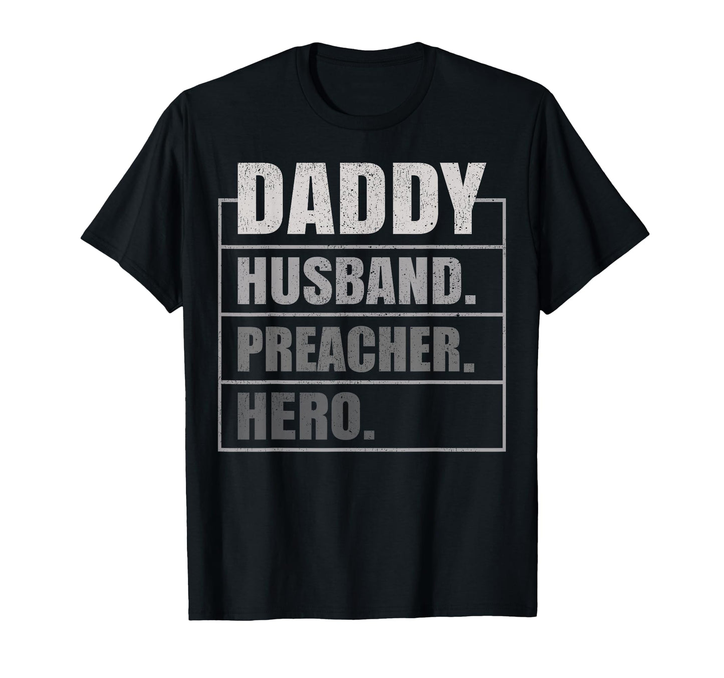 Daddy Husband Preacher Hero Fathers Day T-Shirt - Graphic Print for Adults - T-Shirt, Sweatshirt, Hoodie