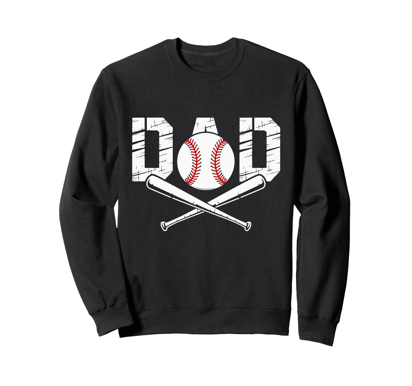 Baseball Dad Happy Fathers Day Sweatshirt - Casual Everyday Wear Men Women - T-Shirt, Sweatshirt, Hoodie