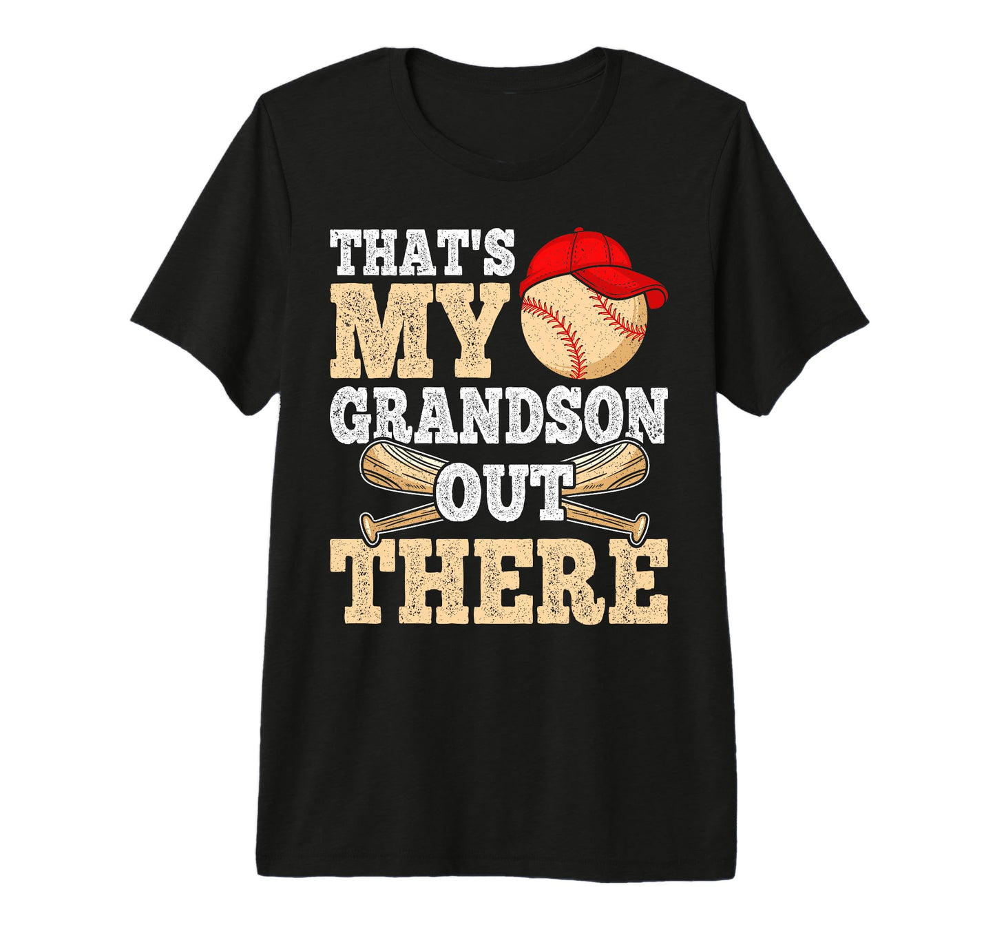 Thats My Grandson Out There Baseball T-Shirt - Casual Everyday Wear Unisex - T-Shirt, Sweatshirt, Hoodie