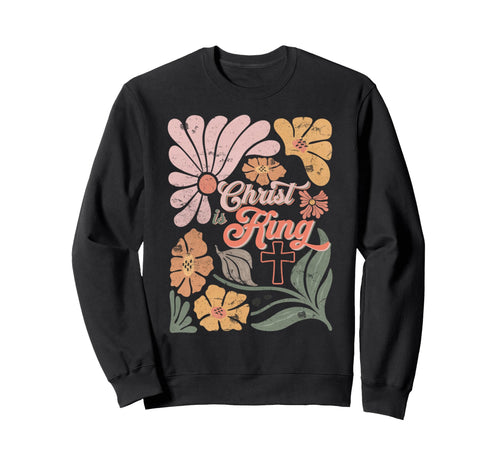 Boho Christian Christ Is King Sweatshirt - Aesthetic Graphic Men Women - T-Shirt, Sweatshirt, Hoodie