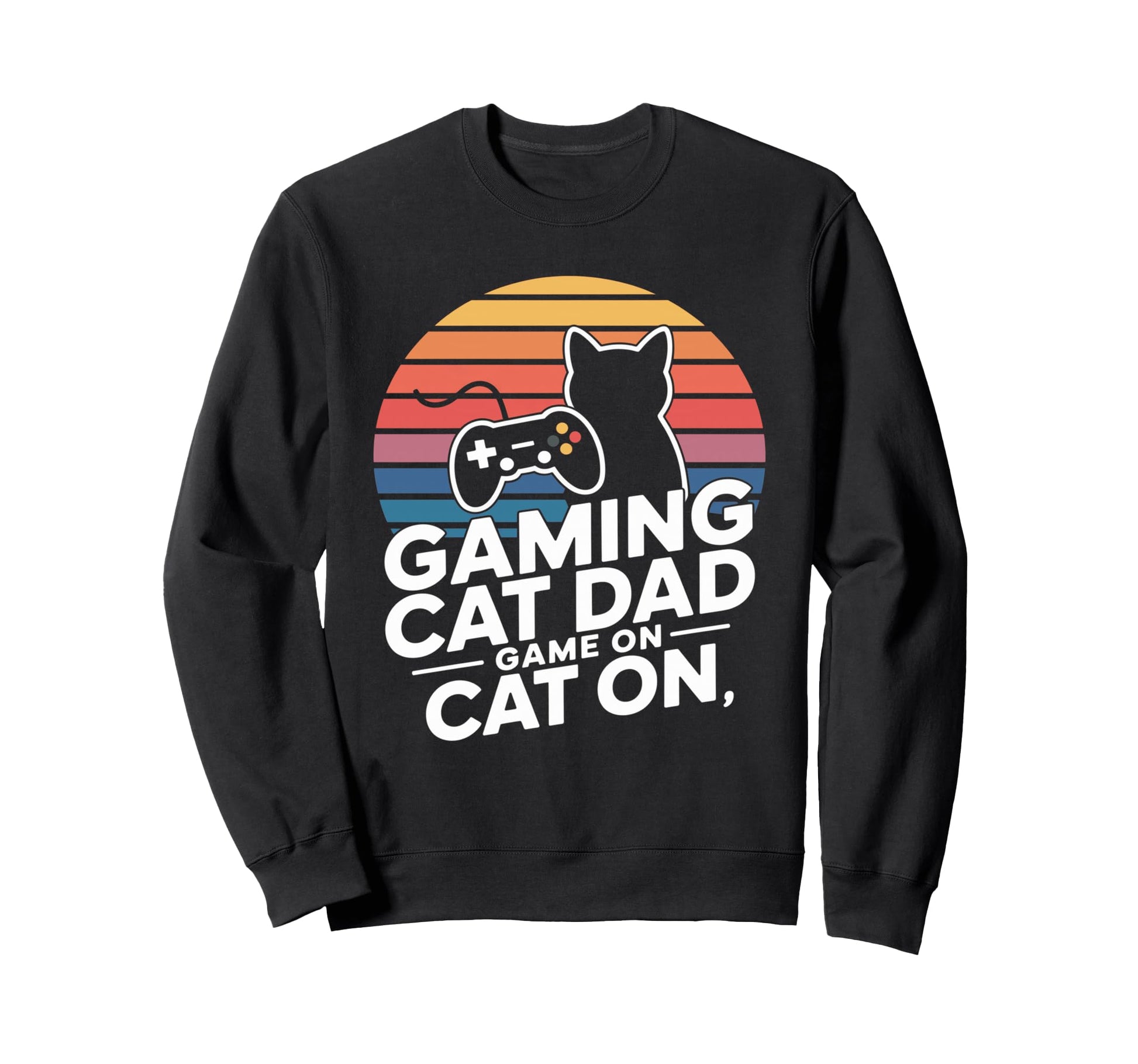 Gaming Cat Dad Game Cat Sweatshirt - Fun Novelty Design Men Women - T-Shirt, Sweatshirt, Hoodie