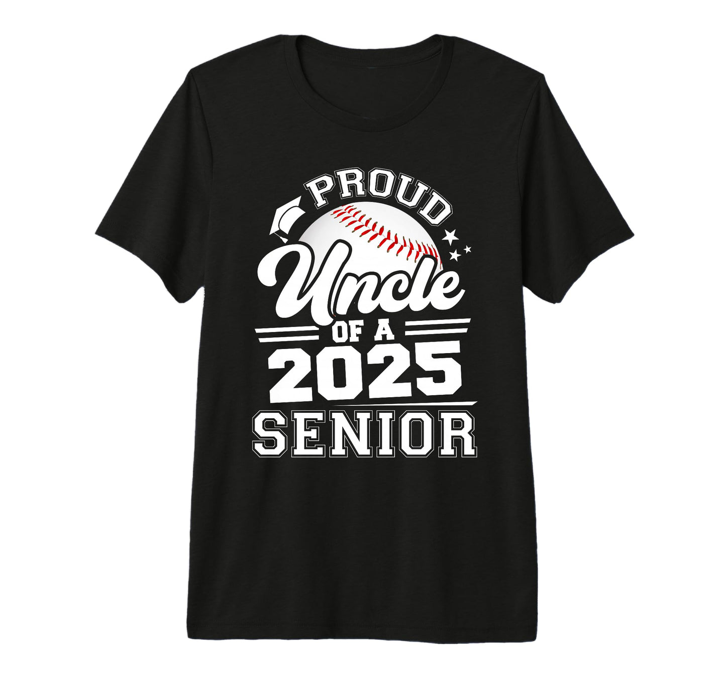 Proud Uncle 2025 Senior Graduate T-Shirt - Custom Art Print for Adults - T-Shirt, Sweatshirt, Hoodie