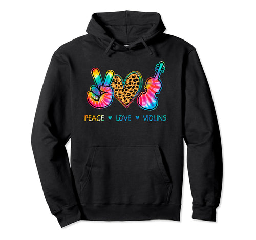 Peace Love Violin Tie Dye Hoodie - Trendy Graphic Men Women - T-Shirt, Sweatshirt, Hoodie