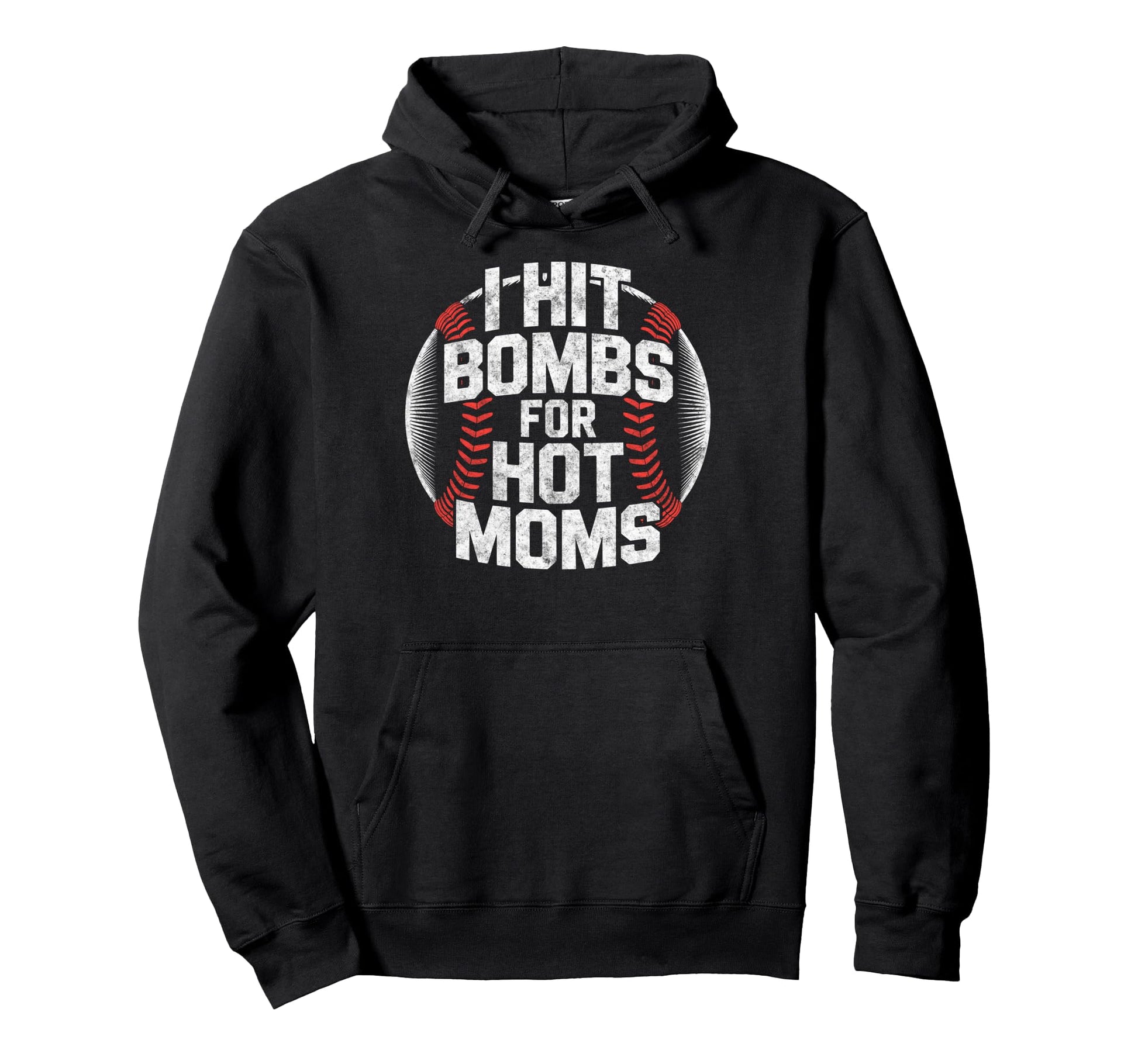 Baseball Joke I Hit Bombs Hot Moms Hoodie - Streetwear Style for Adults - T-Shirt, Sweatshirt, Hoodie