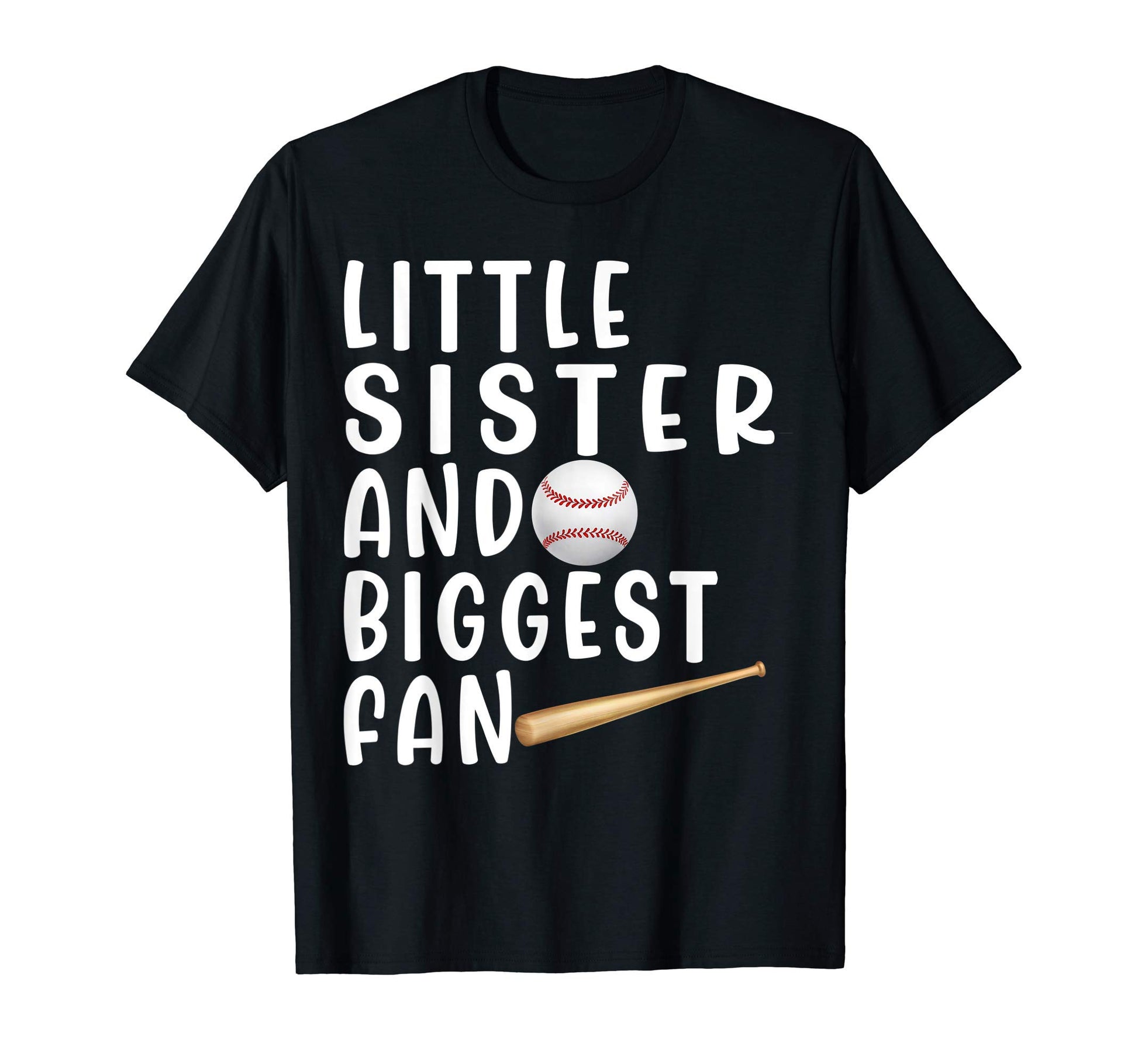 Little Sister Biggest Fan Funny T-Shirt - Novelty Apparel for Adults - T-Shirt, Sweatshirt, Hoodie