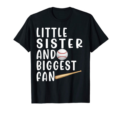 Little Sister Biggest Fan Funny T-Shirt - Novelty Apparel for Adults - T-Shirt, Sweatshirt, Hoodie