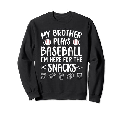 My Brother Plays Baseball Sister Sweatshirt - Trendy Graphic Men Women - T-Shirt, Sweatshirt, Hoodie