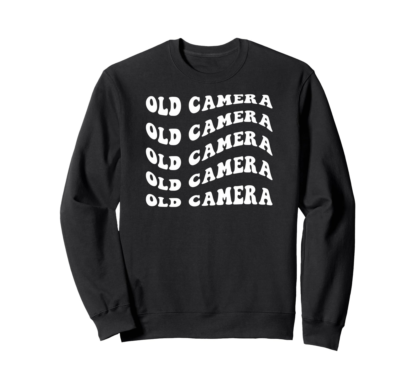 Old Camera Wavy Text Sweatshirt - Streetwear Style for Adults - T-Shirt, Sweatshirt, Hoodie