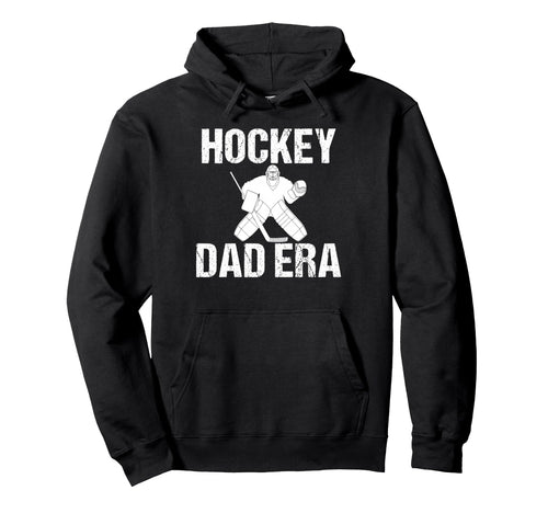 Hockey Dad Era Game Day Sports Mom Hoodie - Custom Art Print for Adults - T-Shirt, Sweatshirt, Hoodie