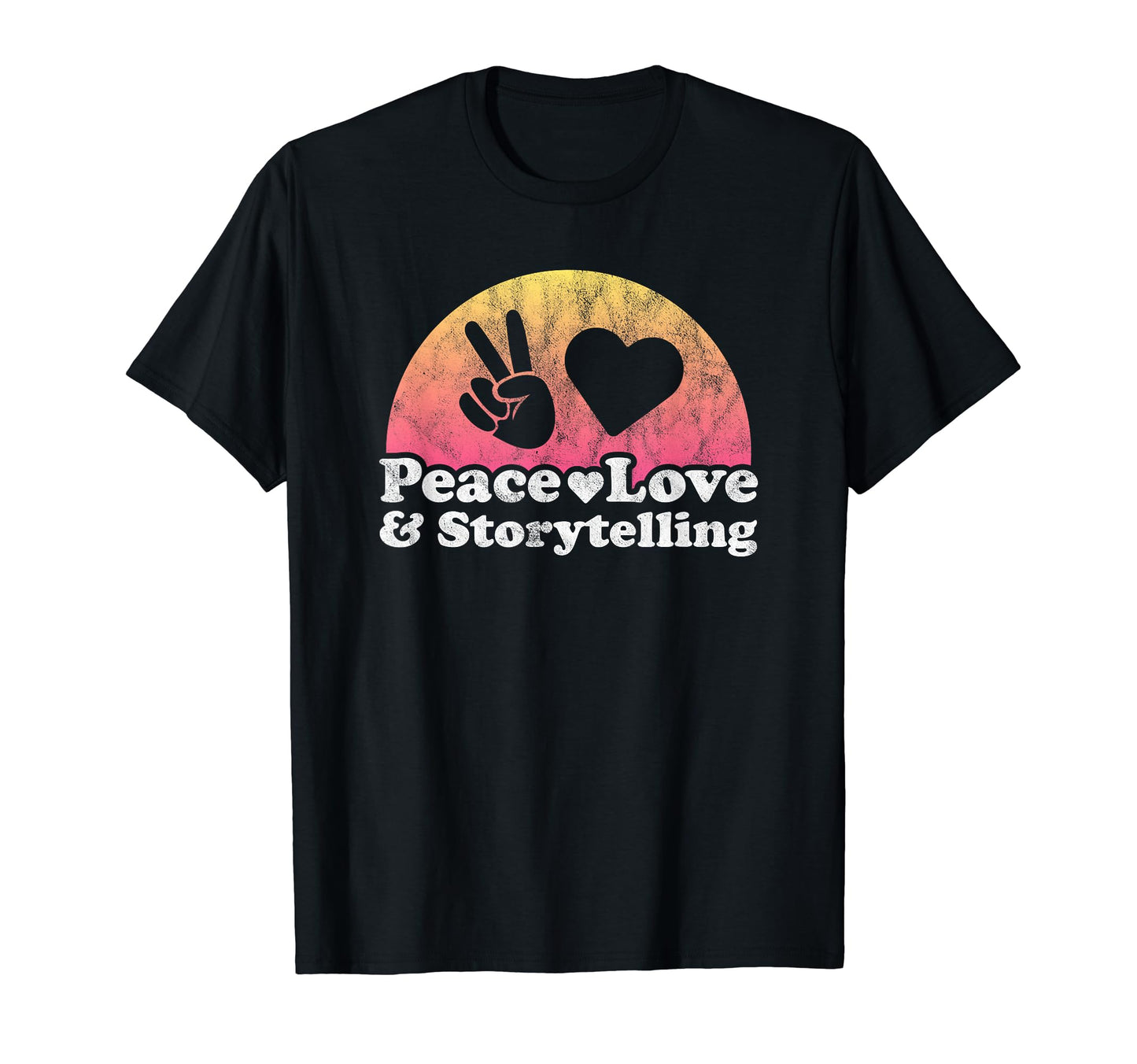 Peace Love And Storytelling T-Shirt - Aesthetic Graphic Men Women - T-Shirt, Sweatshirt, Hoodie