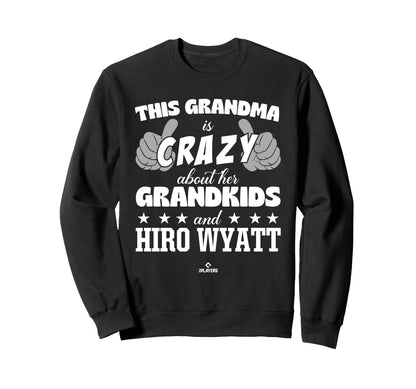 Grandma Crazy Hiro Wyatt Prospect Sweatshirt - Custom Art Print for Adults - T-Shirt, Sweatshirt, Hoodie