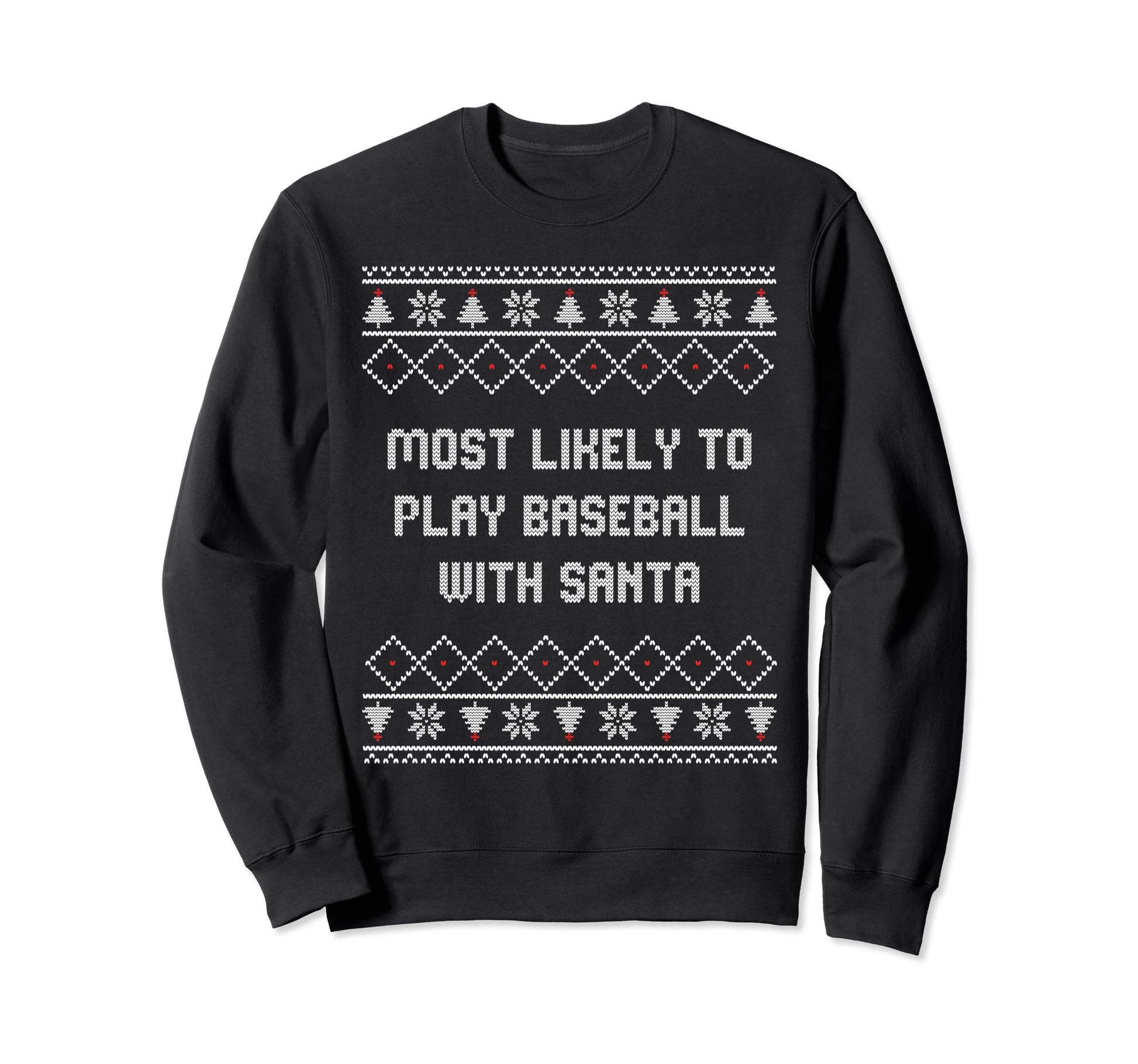Most Likely To Play Baseball Matching Sweatshirt - Trendy Graphic Unisex - T-Shirt, Sweatshirt, Hoodie