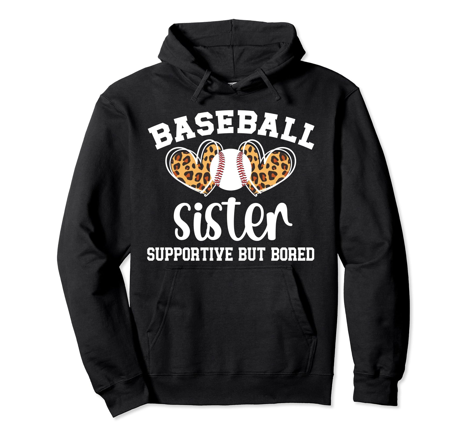 Baseball Sister Supportive Sister Hoodie - Streetwear Style Unisex - T-Shirt, Sweatshirt, Hoodie